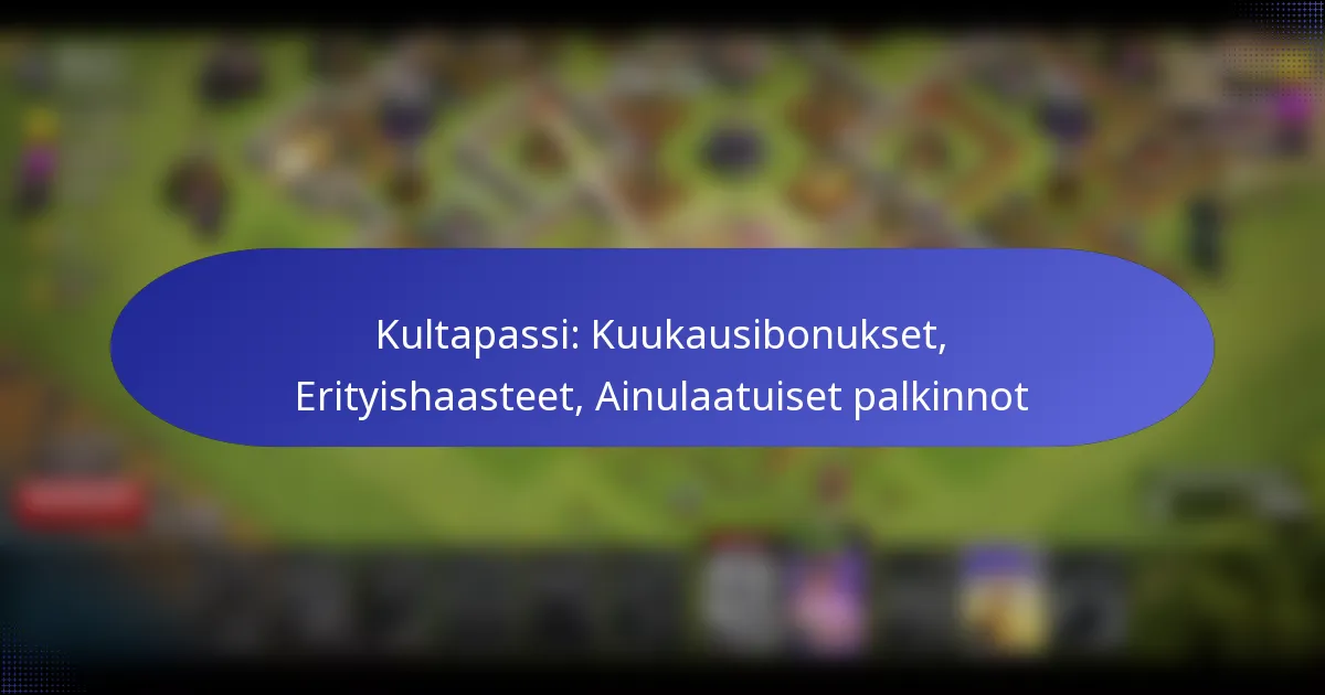 Read more about the article Kultapassi: Kuukausibonukset, Erityishaasteet, Ainulaatuiset palkinnot