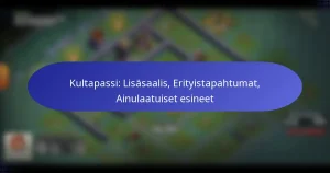 Read more about the article Kultapassi: Lisäsaalis, Erityistapahtumat, Ainulaatuiset esineet