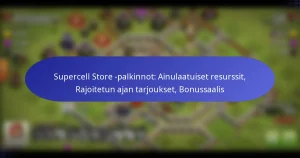 Read more about the article Supercell Store -palkinnot: Ainulaatuiset resurssit, Rajoitetun ajan tarjoukset, Bonussaalis