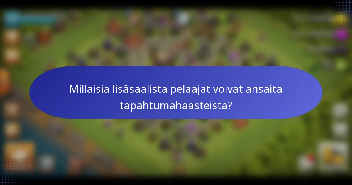 Millaisia lisäsaalista pelaajat voivat ansaita tapahtumahaasteista?