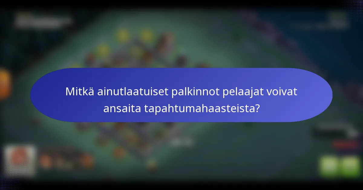 Mitkä ainutlaatuiset palkinnot pelaajat voivat ansaita tapahtumahaasteista?