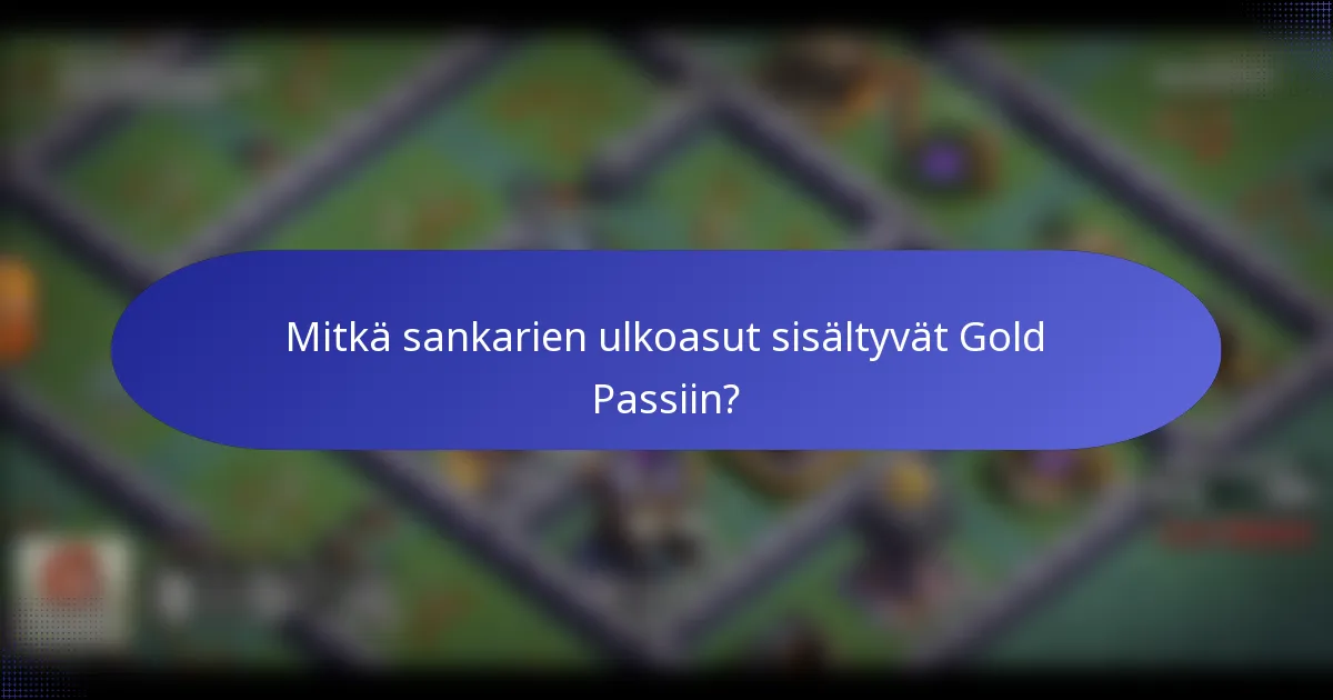 Mitkä sankarien ulkoasut sisältyvät Gold Passiin?